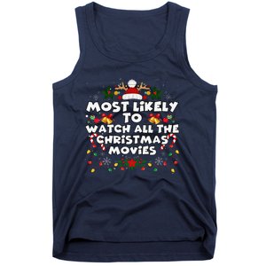 Matching Xmas Most Likely To Watch All The Christmas Movies Tank Top