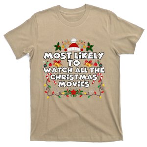 Matching Xmas Most Likely To Watch All The Christmas Movies T-Shirt