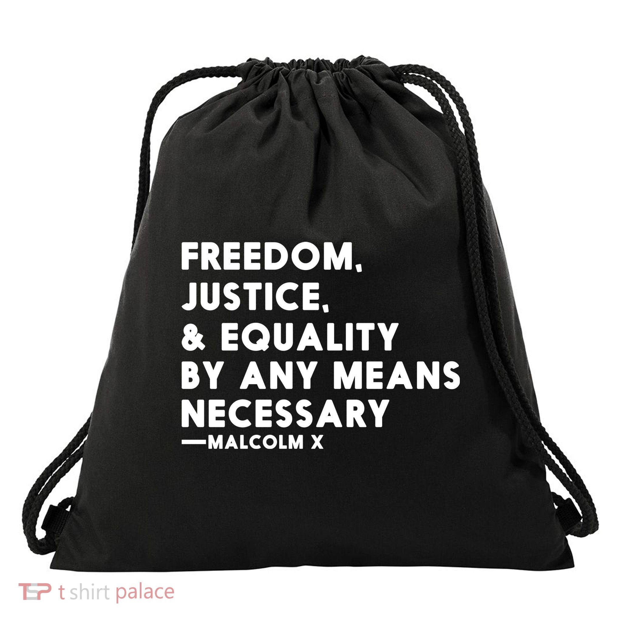 Malcolm X Quote Freedom Justice Equality By Any Means Necessary Drawstring Bag