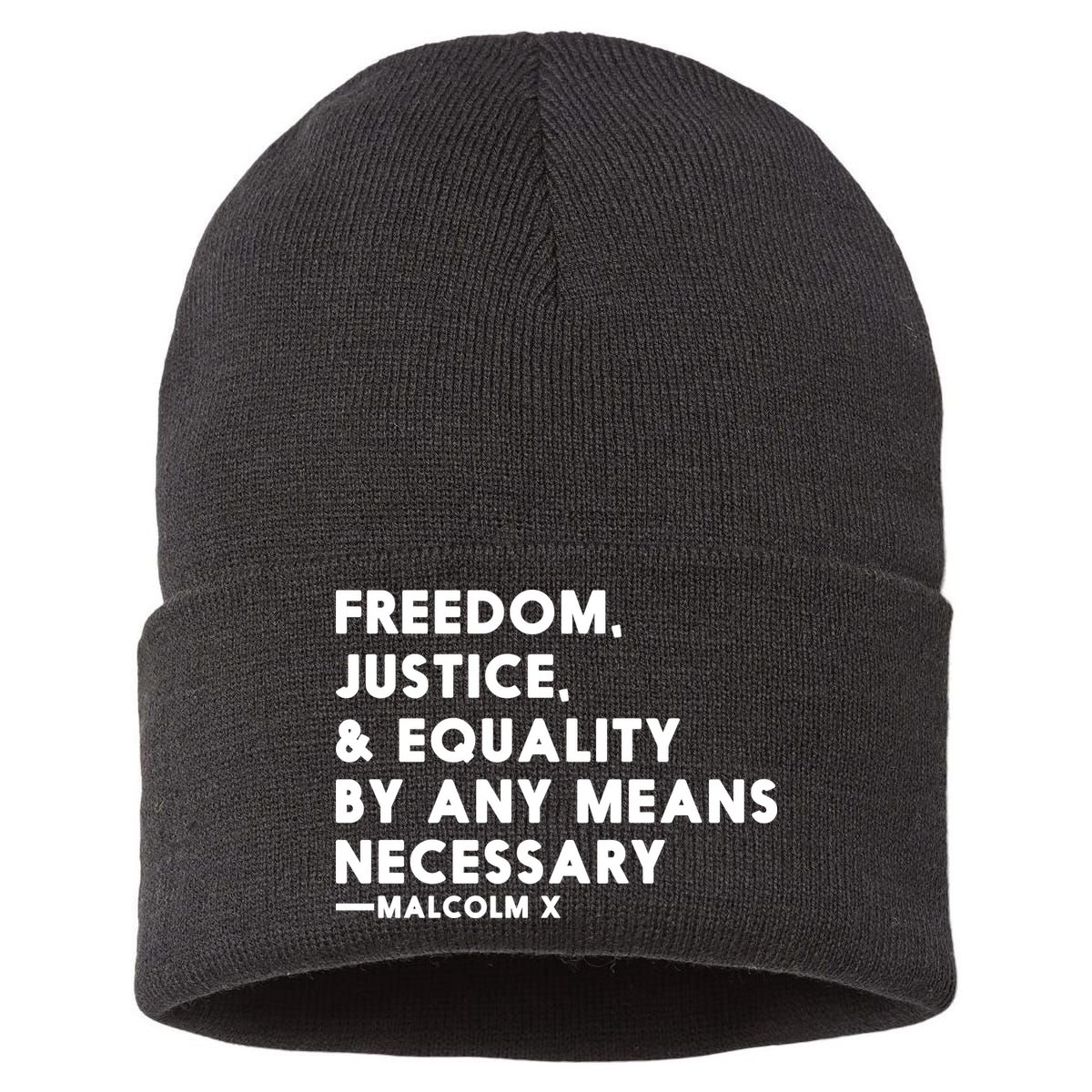 Malcolm X Quote Freedom Justice Equality By Any Means Necessary Sustainable Knit Beanie