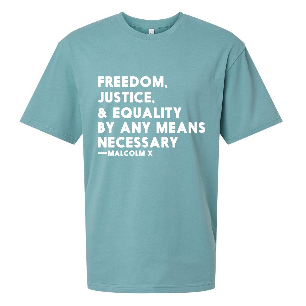 Malcolm X Quote Freedom Justice Equality By Any Means Necessary Sueded Cloud Jersey T-Shirt