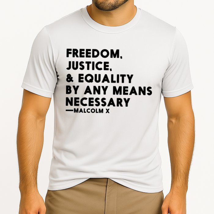 Malcolm X Quote Freedom Justice Equality By Any Means Necessary Cooling Performance Crew T-Shirt