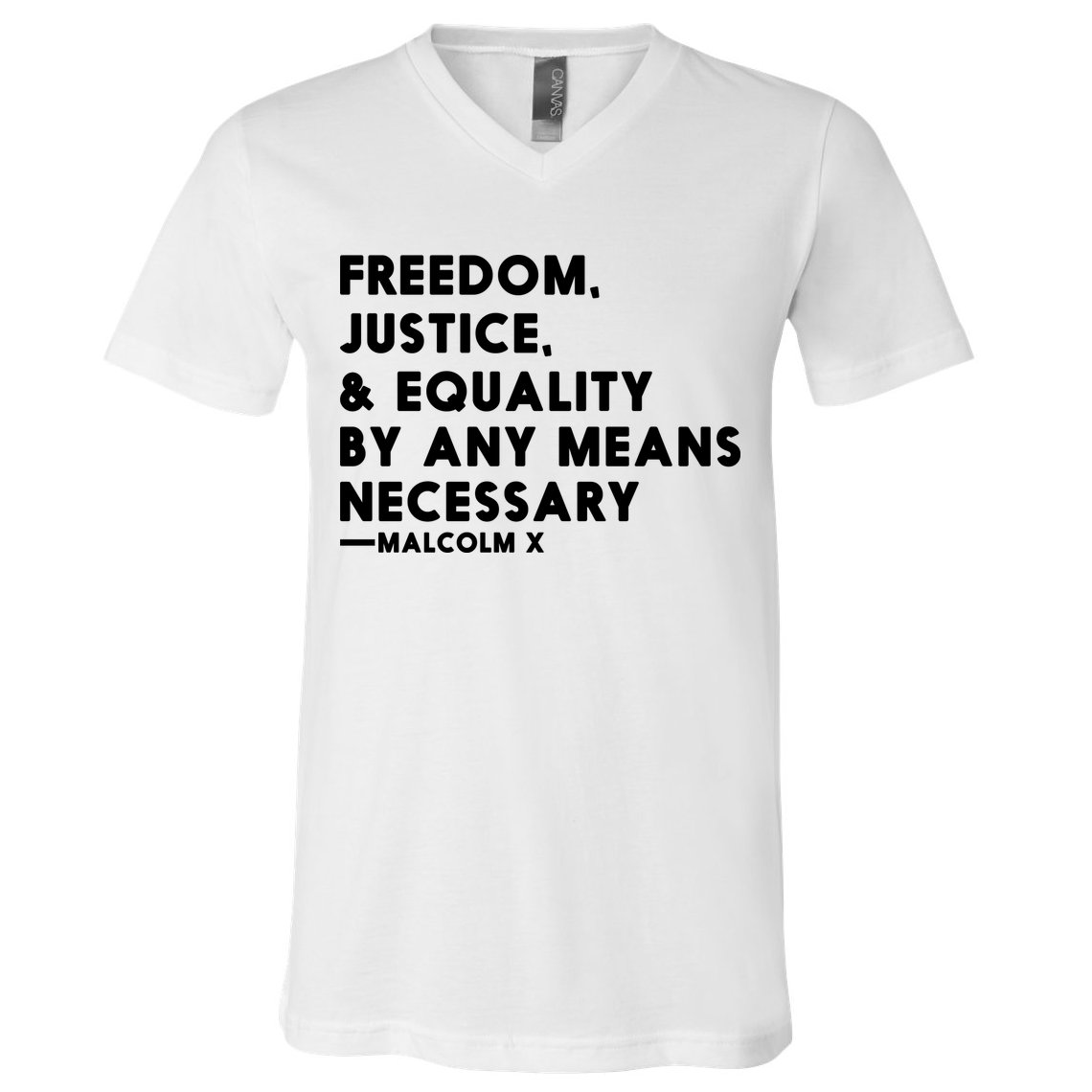 Malcolm X Quote Freedom Justice Equality By Any Means Necessary V-Neck T-Shirt