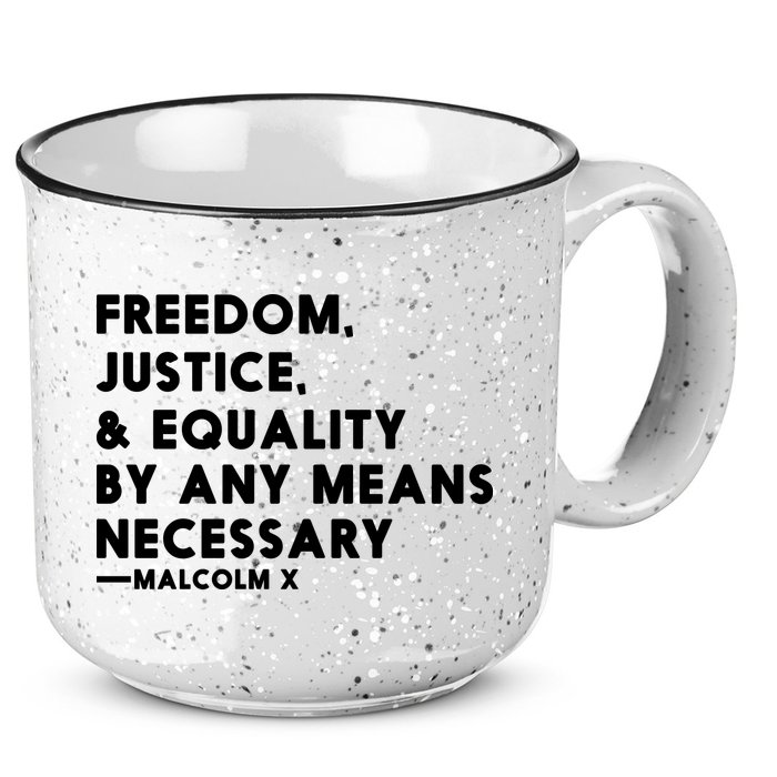 Malcolm X Quote Freedom Justice Equality By Any Means Necessary 15oz Campfire Ceramic Mug