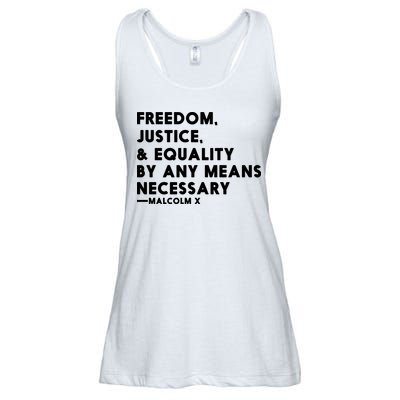 Malcolm X Quote Freedom Justice Equality By Any Means Necessary Ladies Essential Flowy Tank