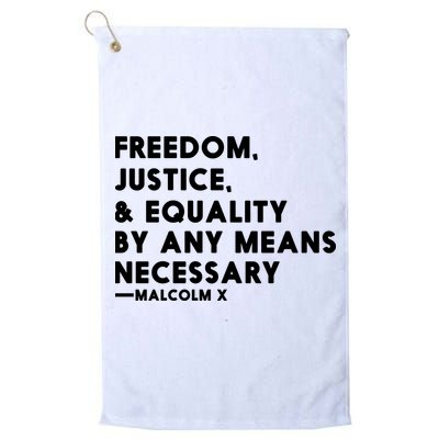 Malcolm X Quote Freedom Justice Equality By Any Means Necessary Golf Towel