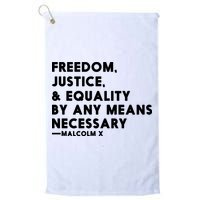 Malcolm X Quote Freedom Justice Equality By Any Means Necessary Golf Towel