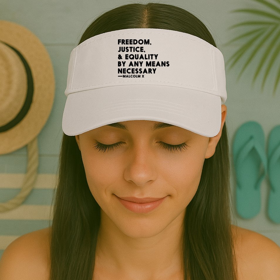 Malcolm X Quote Freedom Justice Equality By Any Means Necessary Visor