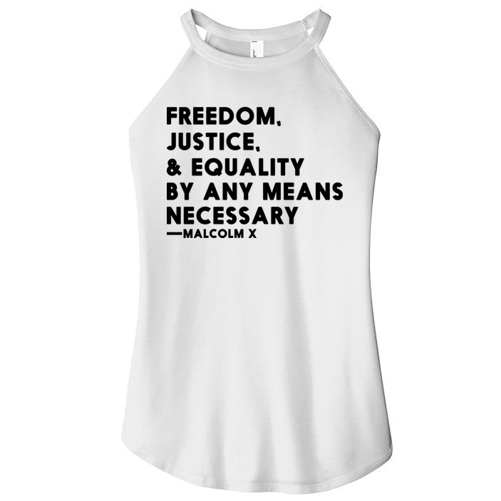 Malcolm X Quote Freedom Justice Equality By Any Means Necessary Women's Perfect Tri Rocker Tank