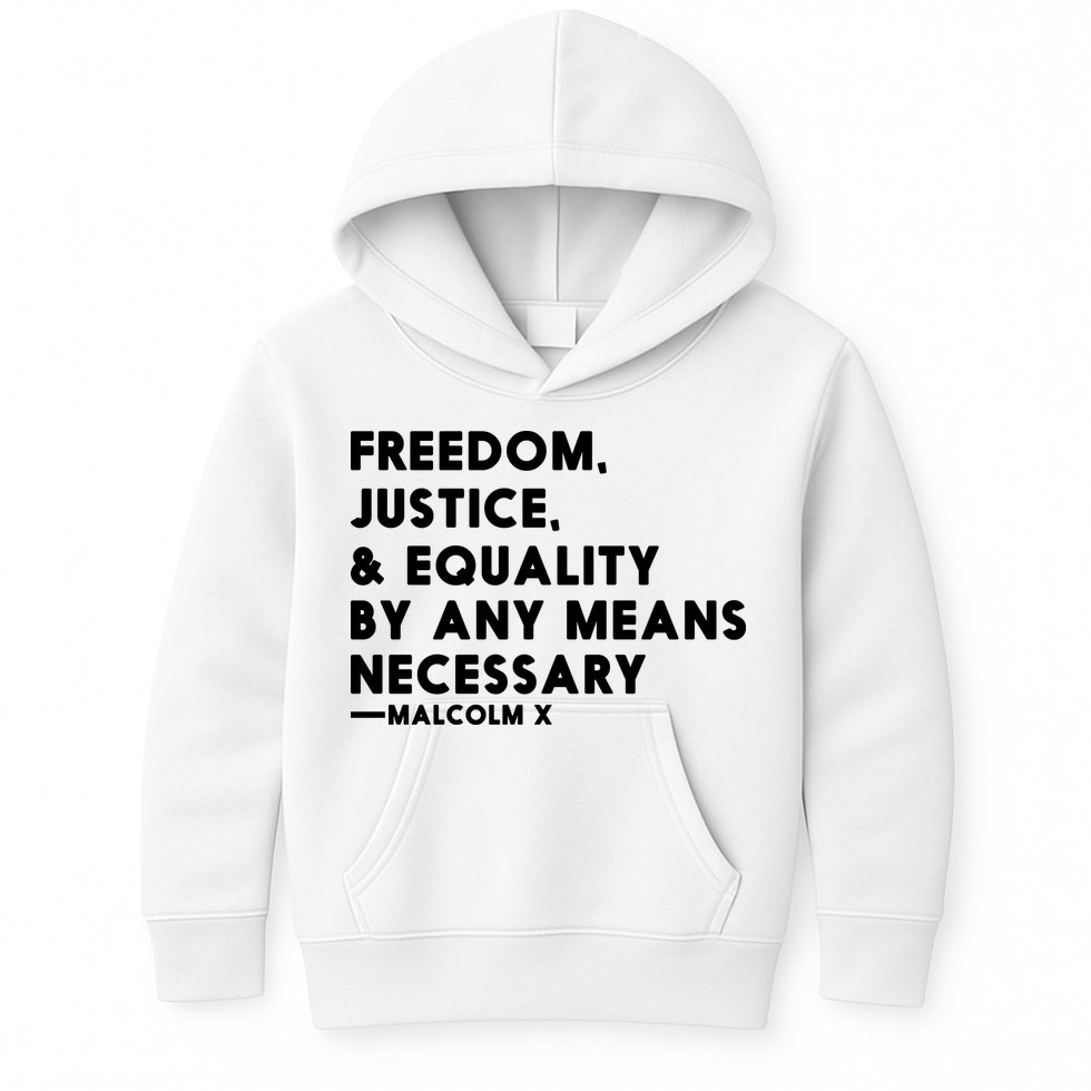 Malcolm X Quote Freedom Justice Equality By Any Means Necessary Kids Hoodie