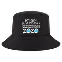 My 100th Birthday Quarantined 2020 Cool Comfort Performance Bucket Hat