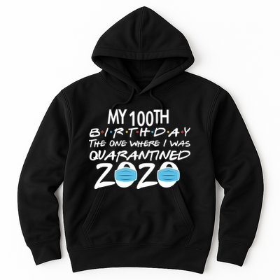 My 100th Birthday Quarantined 2020 Hoodie