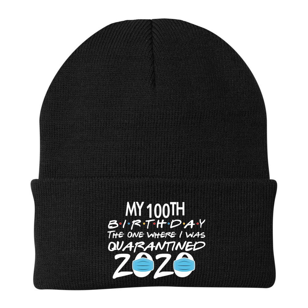 My 100th Birthday Quarantined 2020 Beanie