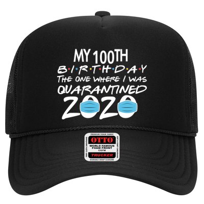 My 100th Birthday Quarantined 2020 Trucker Hat