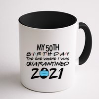 My 50th Birthday Quarantined 2021 Mug