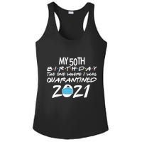 My 50th Birthday Quarantined 2021 Ladies PosiCharge Competitor Racerback Tank