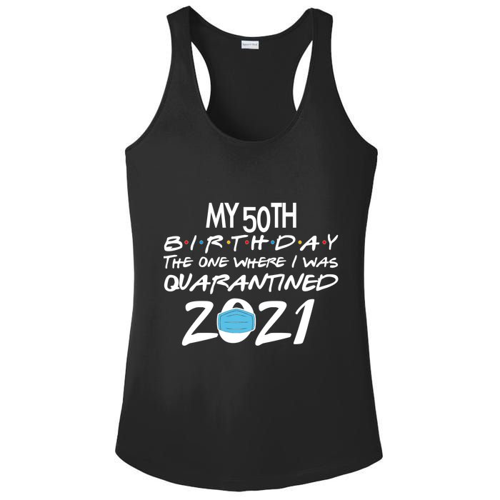 My 50th Birthday Quarantined 2021 Ladies PosiCharge Competitor Racerback Tank