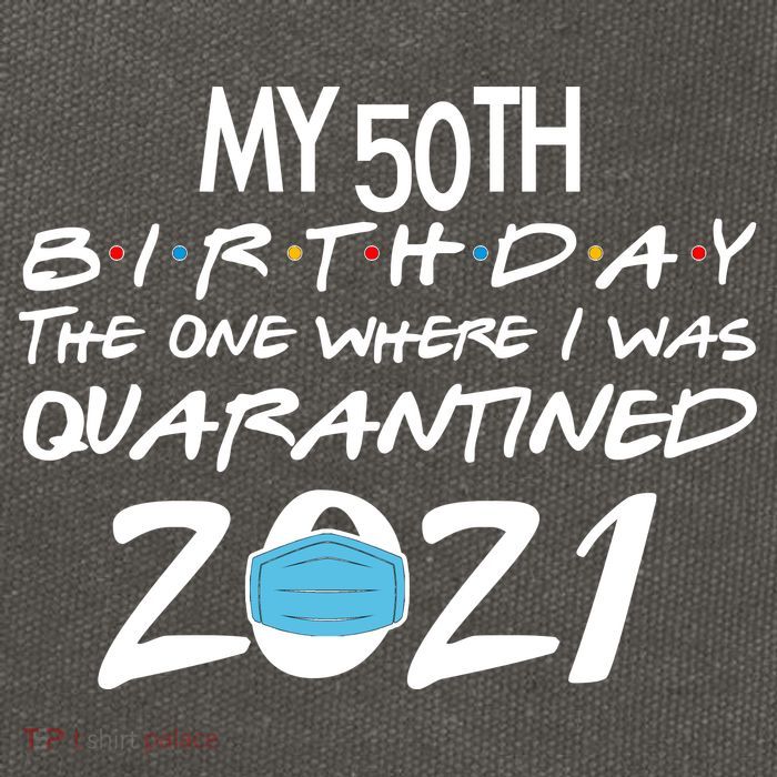 My 50th Birthday Quarantined 2021 Cotton Canvas Backpack