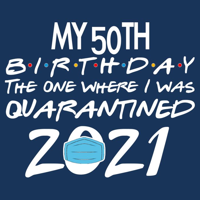 My 50th Birthday Quarantined 2021 Drawstring Bag
