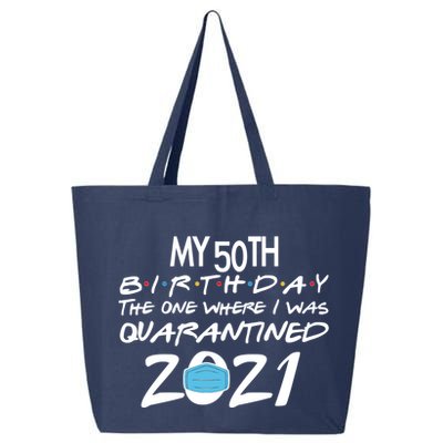 My 50th Birthday Quarantined 2021 25L Jumbo Tote