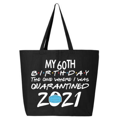 My 60th Birthday Quarantined 2021 25L Jumbo Tote