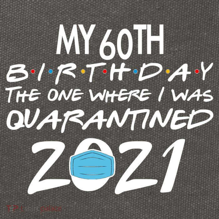 My 60th Birthday Quarantined 2021 Cotton Canvas Backpack