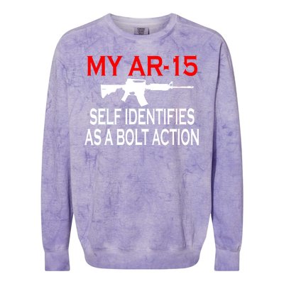 My AR-15 Self Identifies As A Bolt Action Colorblast Crewneck Sweatshirt