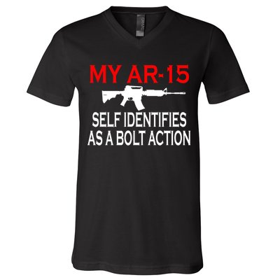 My AR-15 Self Identifies As A Bolt Action V-Neck T-Shirt