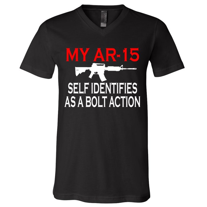 My AR-15 Self Identifies As A Bolt Action V-Neck T-Shirt