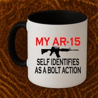 My AR-15 Self Identifies As A Bolt Action Mug