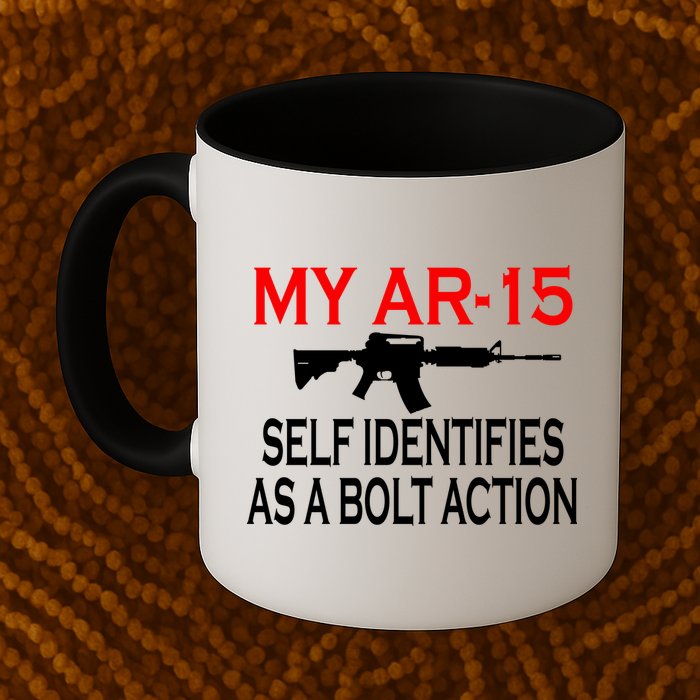 My AR-15 Self Identifies As A Bolt Action Mug