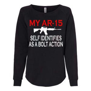 My AR-15 Self Identifies As A Bolt Action Womens California Wash Sweatshirt