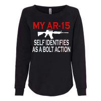 My AR-15 Self Identifies As A Bolt Action Womens California Wash Sweatshirt