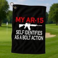 My AR-15 Self Identifies As A Bolt Action Golf Towel