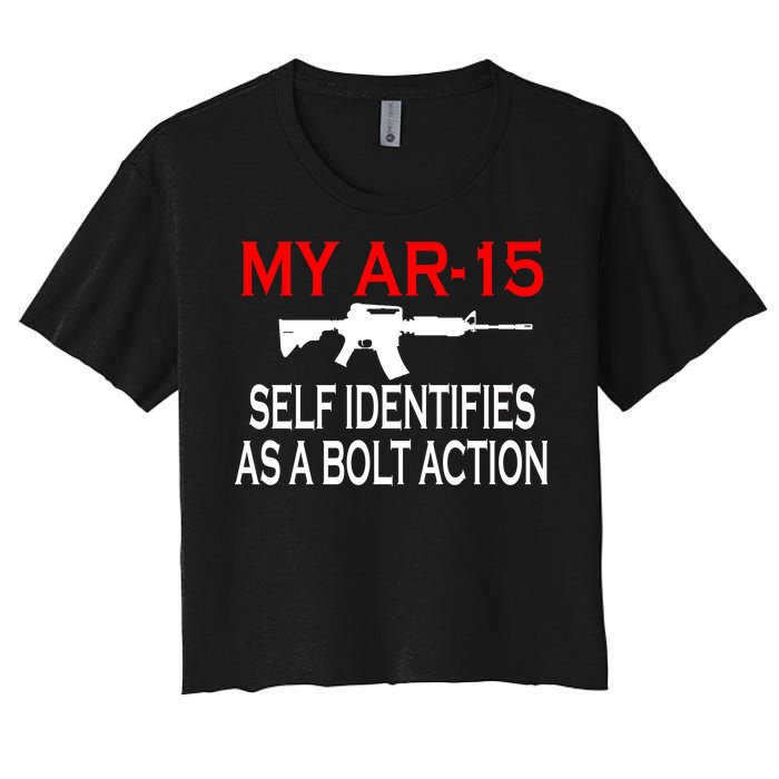 My AR-15 Self Identifies As A Bolt Action Women's Crop Top Tee