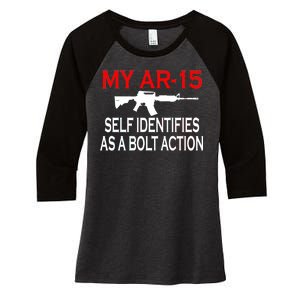 My AR-15 Self Identifies As A Bolt Action Women's Tri-Blend 3/4-Sleeve Raglan Shirt