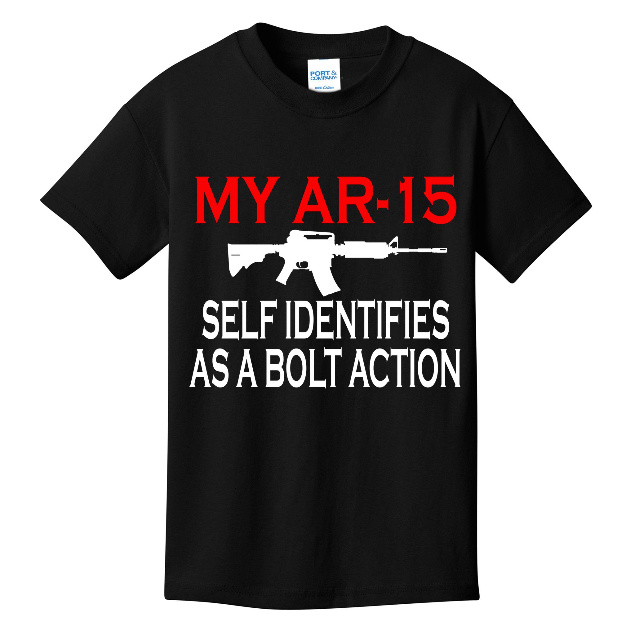My AR-15 Self Identifies As A Bolt Action Kids T-Shirt