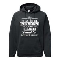 My Beautiful Intelligent Daughter Gave Me This Performance Fleece Hoodie