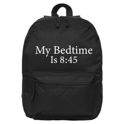 My Bedtime Is 8:45 16 in Basic Backpack