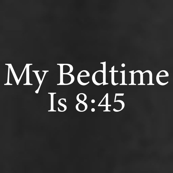 My Bedtime Is 8:45 Golf Towel