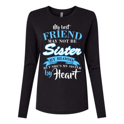 My Best Friend May Not Be Sister By Blood But By Heart Womens Cotton Relaxed Long Sleeve T-Shirt