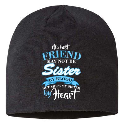 My Best Friend May Not Be Sister By Blood But By Heart Sustainable Beanie