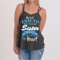 My Best Friend May Not Be Sister By Blood But By Heart Women's Strappy Tank