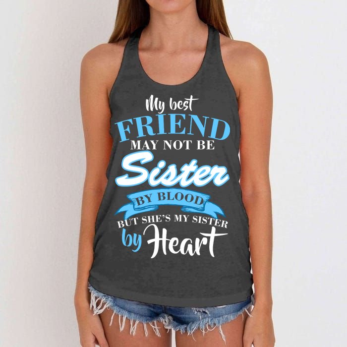 My Best Friend May Not Be Sister By Blood But By Heart Women's Knotted Racerback Tank