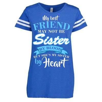 My Best Friend May Not Be Sister By Blood But By Heart Enza Ladies Jersey Football T-Shirt