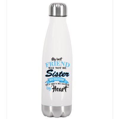 My Best Friend May Not Be Sister By Blood But By Heart Stainless Steel Insulated Water Bottle