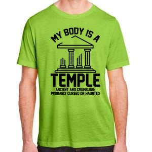 My Body Is A Temple Ancient Crumbling Probably Cursed Haunted Adult ChromaSoft Performance T-Shirt