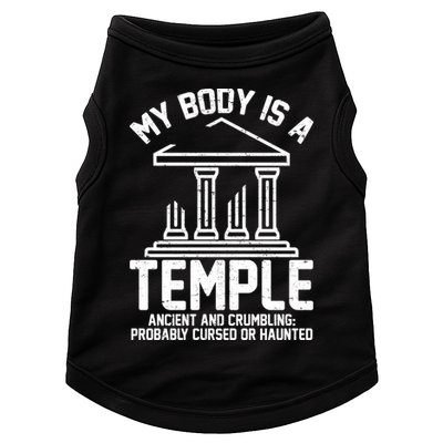 My Body Is A Temple Ancient Crumbling Probably Cursed Haunted Doggie Tank