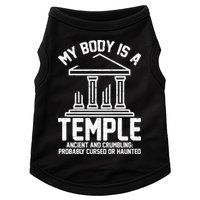 My Body Is A Temple Ancient Crumbling Probably Cursed Haunted Doggie Tank