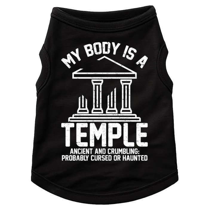 My Body Is A Temple Ancient Crumbling Probably Cursed Haunted Doggie Tank